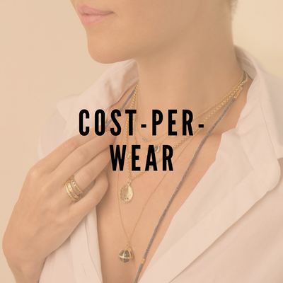 Cost-Per-Wear: Why Investing in Fine Jewelry Is Beneficial